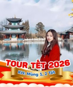 Du Lịch Trung Quốc: Hà Nội - Hà Khẩu - Côn Minh - Đại Lý 5 Ngày Đi Ô Tô + Tàu Cao Tốc